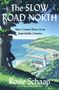 Rosie Schaap: The Slow Road North, Buch