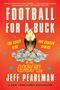 Jeff Pearlman: Football for a Buck, Buch