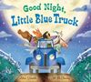 Alice Schertle: Good Night, Little Blue Truck Board Book, Buch