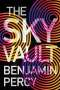 Benjamin Percy: The Sky Vault, Buch