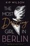 Kip Wilson: The Most Dazzling Girl in Berlin, Buch