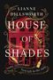 Lianne Dillsworth: House of Shades, Buch