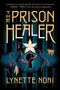 Lynette Noni: The Prison Healer, Buch