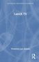 Titel: "LatinX TV" von Frederick Luis Aldama. Blaues Cover mit abstrakten weißen Linien. Routledge-Logo unten rechts., Buch