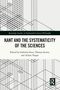 "Kant and the Systematicity of the Sciences", Autoren: Gabriele Gava, Thomas Sturm, Achim Vesper. Linienmuster, Routledge-Logo., Buch