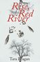 Tara Beagan: Rise, Red River, Buch