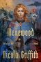 Nicola Griffith: Menewood, Buch