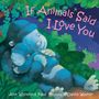 Ann Whitford Paul: If Animals Said I Love You, Buch
