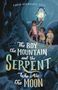 Caris Avendaño Cruz: The Boy, the Mountain, and the Serpent Who Ate the Moon, Buch