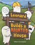 Mike Ciccotello: A Leonard Builds a Haunted House, Buch