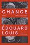 Édouard Louis: Change, Buch