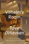 Tove Ditlevsen: Ditlevsen, T: Vilhelm's Room, Buch