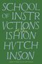 Ishion Hutchinson: School of Instructions, Buch