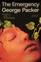George Packer: The Emergency, Buch