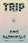Amie Barrodale: Trip, Buch