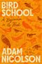 Adam Nicolson: Bird School, Buch
