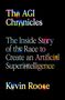 "The AGI Chronicles: The Inside Story of the Race to Create an Artificial Superintelligence" von Kevin Roose. Bunte, leuchtende Schrift auf schwarz., Buch