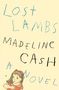 Madeline Cash: Lost Lambs, Buch