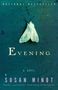 Susan Minot: Evening, Buch