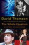 David Thomson: The Whole Equation, Buch