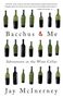 Jay Mcinerney: Bacchus and Me, Buch