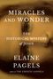 Elaine Pagels: Miracles and Wonder, Buch