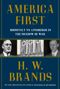 H W Brands: America First, Buch