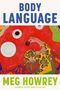 Text: "Body Language" und "Meg Howrey". Illustration: Person am Tisch, rote Tischdecke, bunte Kleidung.