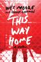 Wes Moore: This Way Home, Buch