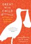 Beth Ann Fennelly: Great with Child, Buch