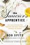 Bob Spitz: Saucier's Apprentice, Buch