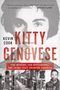 Kevin Cook: Kitty Genovese: The Murder, the Bystanders, the Crime That Changed America, Buch