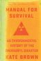 Kate Brown: Manual for Survival, Buch