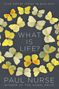 Paul Nurse: What Is Life?, Buch