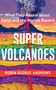 Robin George Andrews: Super Volcanoes, Buch