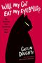Caitlin Doughty: Will My Cat Eat My Eyeballs?, Buch