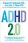 Edward M. Hallowell: ADHD 2.0: New Science and Essential Strategies for Thriving with Distraction--From Childhood Through Adulthood, Buch