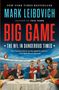 Mark Leibovich: Big Game: The NFL in Dangerous Times, Buch