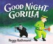 Peggy Rathmann: Good Night, Gorilla, Buch