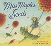 Eliza Wheeler: Miss Maple's Seeds, Buch