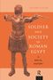 Richard Alston: Soldier and Society in Roman Egypt, Buch