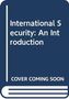 Text: "International Security: An Introduction. COVER COMING SOON." Abstraktes Buchcover-Design, dunkelblau.