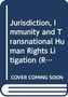 Buchtitel: "Jurisdiction, Immunity and Transnational Human Rights Litigation". Text "COVER COMING SOON"., Buch