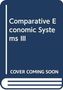 Text: "Comparative Economic Systems III", "COVER COMING SOON". Darstellung eines Buchcovers in Blau mit weißem Text.