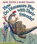 Jane Yolen: How Do Dinosaurs Play with Their Friends?, Buch
