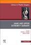 Hand and Upper Extremity Surgery, an Issue of Clinics in Plastic Surgery, Buch