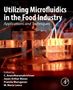 Utilizing Microfluids in the Food Industry, Buch