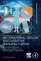 Aiguo Zhao: Metamaterial Design and Additive Manufacturing, Buch