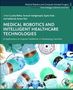 Titel: "Medical Robotics and Intelligent Healthcare Technologies". Unten Bild von Chirurgen mit OP-Masken und -Kleidung., Buch