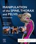 "MANIPULATION of the SPINE, THORAX and PELVIS, FIFTH EDITION, Peter Gibbons, Philip Tehan. Skelett mit pinkem Wirbelsäulen-Overlay.", Buch